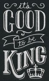 It's Good To Be King