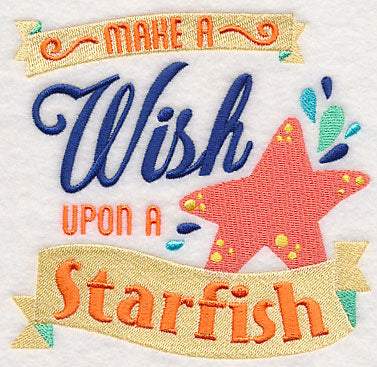 Make A Wish Upon A Starfish