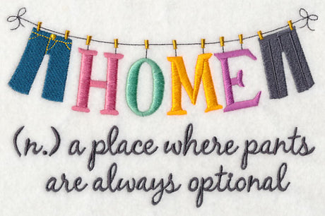 Home is Where Pants Are