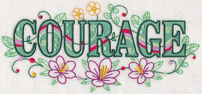 Courage with Vintage Flower Fade
