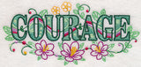 Courage with Vintage Flower Fade