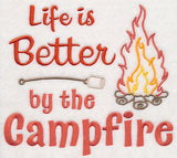 Life Is Better By the Campfire