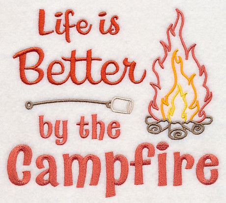 Life Is Better By the Campfire