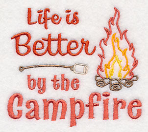 Life Is Better By the Campfire