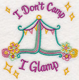 I Don't Camp I Glamp