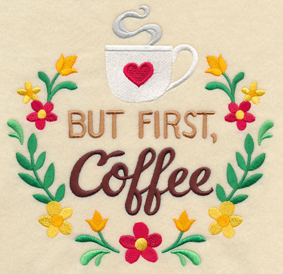 But First, Coffee