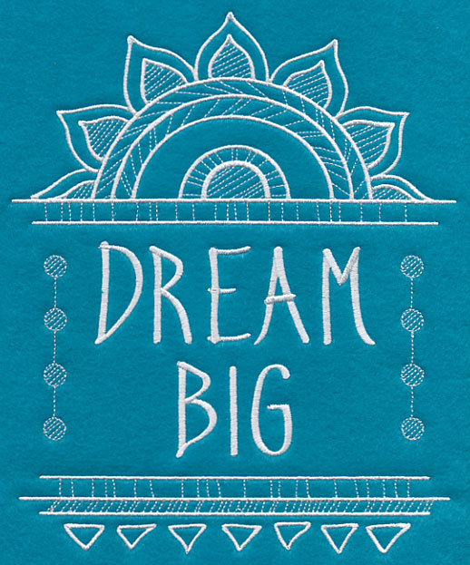 Dream Big (Whitework)