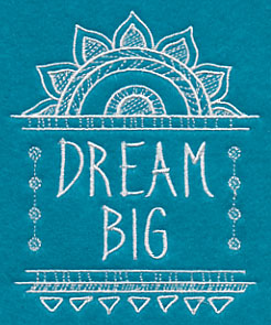 Dream Big (Whitework)