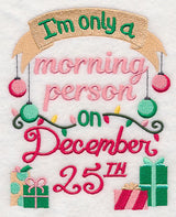 Only A Morning Person on December 25