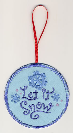 Let It Snow with Snowflake Ornament (In-the-Hoop)
