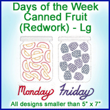 A Days of the Week Canned Fruit (Redwork) Design Pack