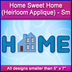 A Home Sweet Home (Heirloom Applique) Design Pack