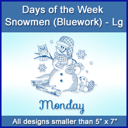 A Days of the Week Snowmen (Bluework) Design Pack