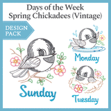 A Days of the Week Spring Chickadees (Vintage) Design Pack
