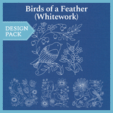 A Birds of a Feather (Whitework) Design Pack