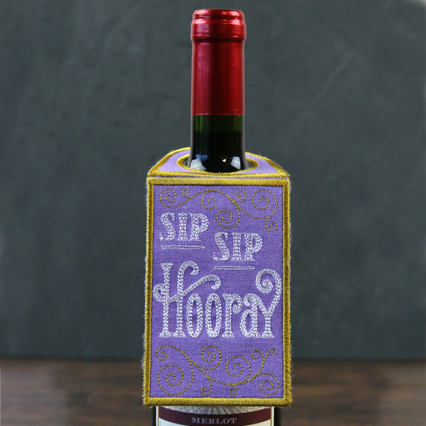 Sip Sip Hooray Wine Tag (In-the-Hoop)