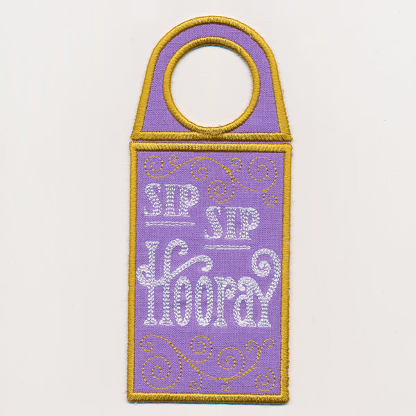 Sip Sip Hooray Wine Tag (In-the-Hoop)
