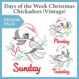 A Days of the Week Christmas Chickadees (Vintage) Design Pack