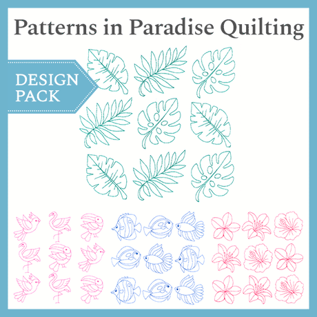A Patterns in Paradise Quilting Design Pack