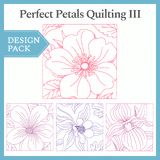 A Perfect Petals Quilting III Design Pack