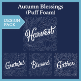 A Autumn Blessings (Puff Foam) Design Pack