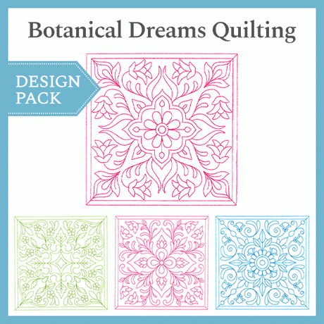 A Botanical Dreams Quilting Design Pack