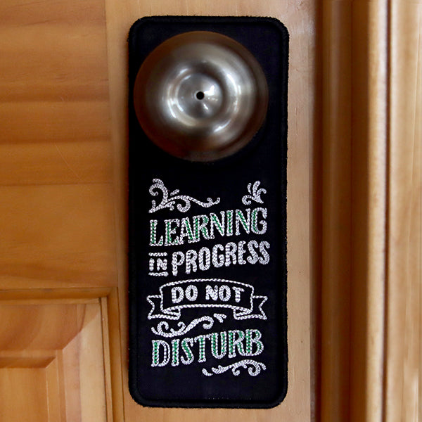 Learning in Progress Door Hanger (In-the-Hoop)