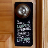 Learning in Progress Door Hanger (In-the-Hoop)