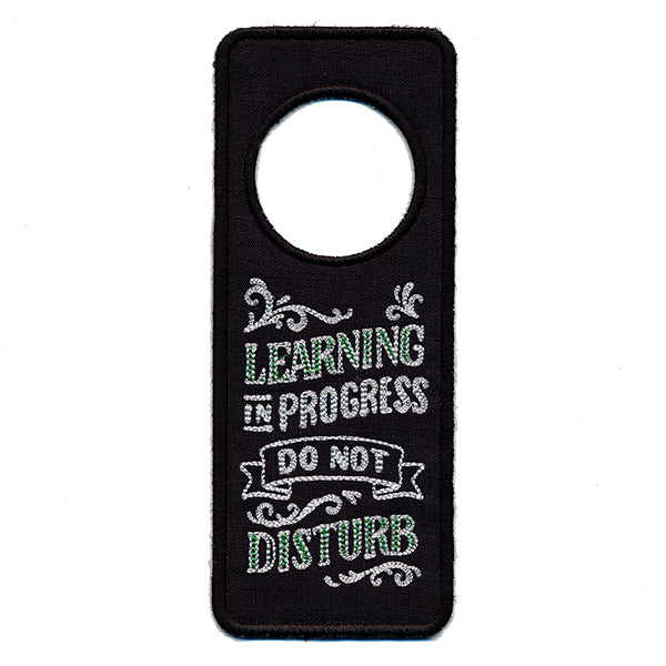 Learning in Progress Door Hanger (In-the-Hoop)