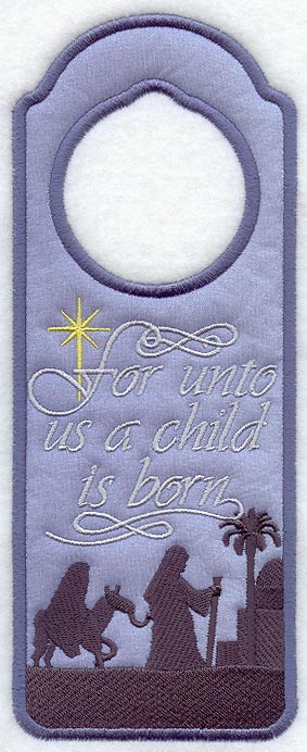 Unto Us a Child is Born Door Hanger (In-the-Hoop)