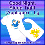 A Good Night, Sleep Tight (Applique) Dsg Design Pack