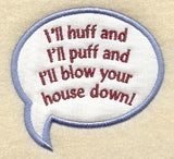 I'll Huff and Puff Conversation Bubble - Magnet (In-the-Hoop)