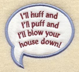 I'll Huff and Puff Conversation Bubble - Magnet (In-the-Hoop)