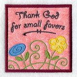 Thank God for Small Favors Magnet (In-the-Hoop)