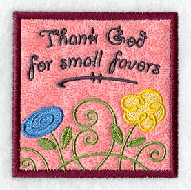 Thank God for Small Favors Magnet (In-the-Hoop)