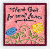 Thank God for Small Favors Magnet (In-the-Hoop)