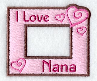 I Love Nana Photo Frame (In-the-Hoop)