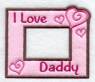 I Love Daddy Photo Frame (In-the-Hoop)