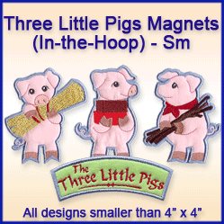 A Three Little Pigs Magnets (In-the-Hoop) Design Pack