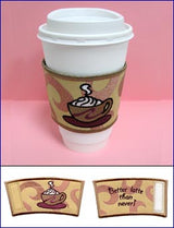 Better Latte Than Never Coffee Sleeve (In-the-Hoop)
