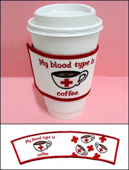 My Blood Type Is Coffee Sleeve (In-the-Hoop)