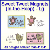 A Sweet Tweet Magnets (In-the-Hoop) Design Pack