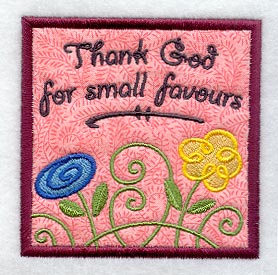 Thank God for Small Favours Magnet (In-the-Hoop)