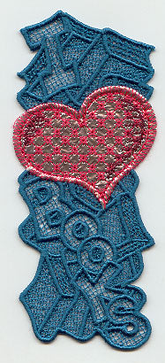 I Love Books Bookmark (Lace) (Mylar) – Embroidery Library