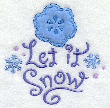 Let It Snow with Snowflake (Heirloom Applique)