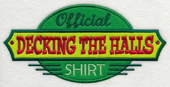 Official Decking the Halls Shirt (Applique)