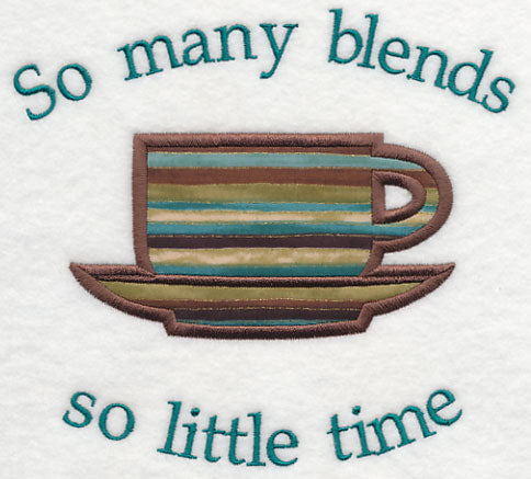 So Many Blends, So Little Time (Applique)