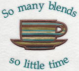 So Many Blends, So Little Time (Applique)