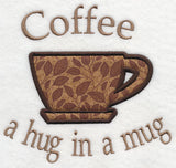 Coffee - A Hug in a Mug! (Applique)