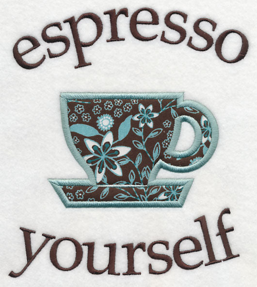 Espresso Yourself (Applique)
